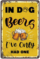 Vintage Bar Wall Decor in Dog Beers I'Ve Oney Had One Metal Bar Sign Funny Wall