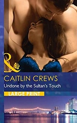 Undone by the Sultan's Touch Mills & Boon Largeprint Romance Cait