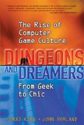 Dungeons and Dreamers: The Rise of Computer Game Culture from  - VERY GOOD