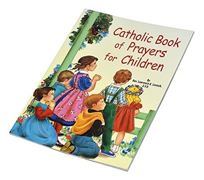 Catholic Book of Prayers for Children by Lovasik, Lawrence G 0899425410