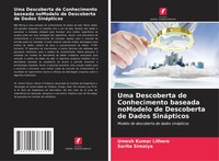 Umesh Kumar Lilhore (U. A.) | Uma Descoberta De Conhecimento Baseada Nomodelo...