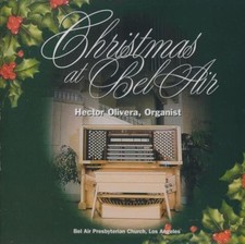 Hector Olivera: Christmas At Bel Air MUSIC AUDIO CD classical holiday organ 1998