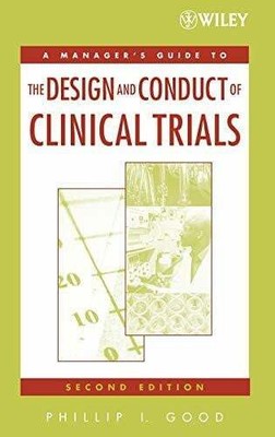 A Manager's Guide to the Design and Conduct of Clinical Trials Buch Wiley-Liss