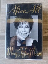 After All Signed  by Mary Tyler Moore (1995, Hardcover) B87