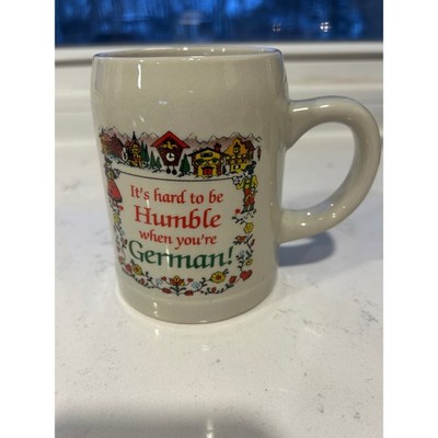 Vintage DN & EI German Coffee Mug Stein It's Hard To Be Humble Novelty