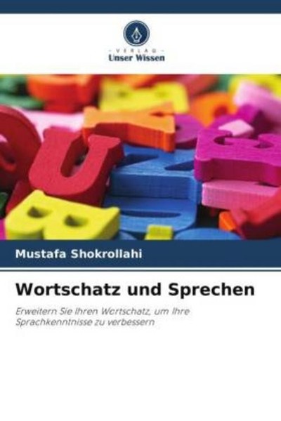 Wortschatz Und Sprechen ~ Mustafa Shokrollahi ~ 9786209453465-image