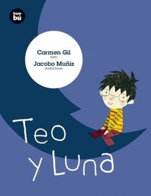 Teo y Luna Paperback Carmen Gil