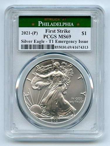 2021 -(P) FIRST STRIKE EMERGENCY ISSUE PCGS MS69 $1 T1 SILVER EAGLE