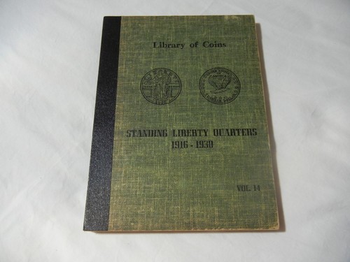 LIBRARY OF COINS STANDING LIBERTY QUARTERS 1916-1930 VOL 14 COIN & CURRENCY INST