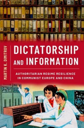Dictatorship and Information by Martin K. Dimitrov PAPERBACK - Image 3