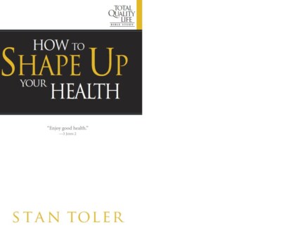 HOW TO SHAPE UP YOUR HEALTH