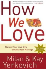 How We Love: Discover Your Love Style, Enhance Your Marriage - VERY GOOD