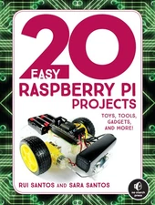 20 Easy Raspberry Pi Projects: Toys, Tools, Gadgets, and More! - paperback S...
