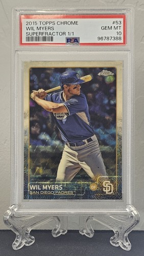 Wil Myers 2015 Topps Chrome SUPERFRACTOR 1/1 PSA 10 #53 Padres