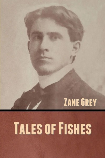 Tales Of Fishes | Zane Grey | Taschenbuch | Kartoniert / Broschiert | Englisch-image