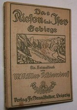 Riesengebirge Isergebirge 1925 Schlesien Sudetenland Heimatbuch Chronik Böhmen