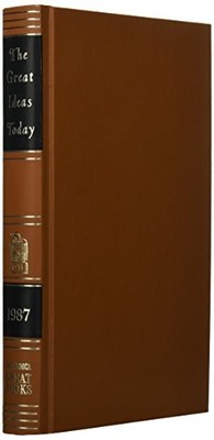 THE GREAT IDEAS TODAY - 1987 - BRITANNICA GREAT BOOKS By Mortimer J. Adler *VG+*