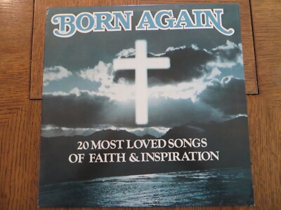 Born Again: 20 Most Loved Songs Of Faith & Inspiration - Vinyl LP VG+/VG+