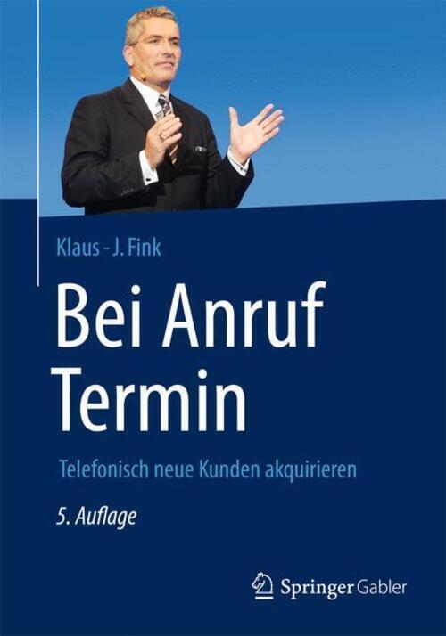 Thumbnail - Bei Anruf Termin | Klaus-j. Fink | Telefonisch Neue Kunden Akquirieren
