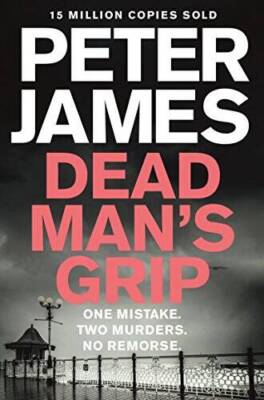 Dead Man's Grip (Roy Grace) - Paperback By James, Peter - GOOD