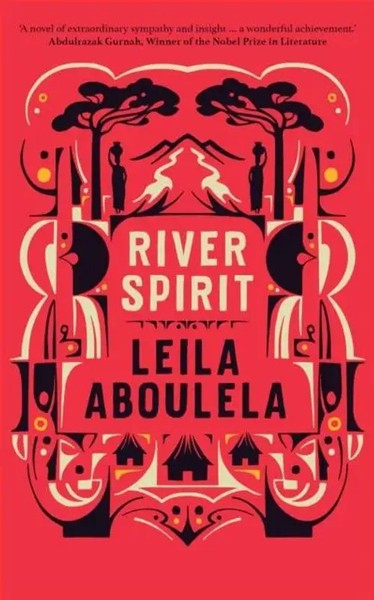 River Spirit | Leila Aboulela | Englisch | Buch | Saqi Books | Gebunden | 2023-image