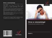 Stres W Stomatologii Rohit S.