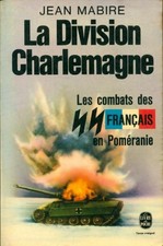 La division Charlemagne - Jean Mabire - V547840