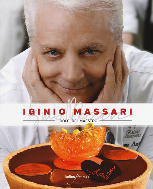 Dolci Del Maestro - Iginio Massari - 2015