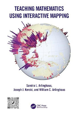 Teaching Mathematics Using Interactive Mapping - Paperback NEW Arlinghaus, San 1