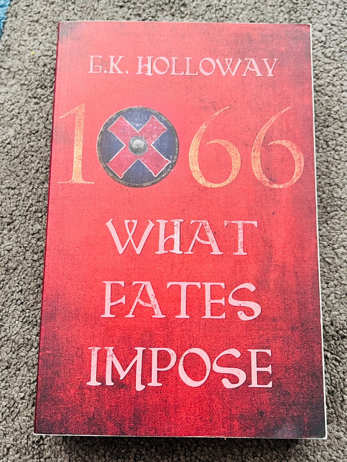 1066 : WHAT FATES IMPOSE by E.K. HOLLOWAY - signed by the author (SB4325)