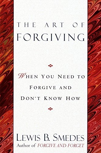 Art of Forgiving: When You Need to ..., Smedes, Lewis B