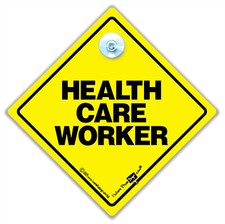 HEALTH CARE WORKER Car Sign, Suction Cup Car Sign for Doctors, Nurses and Carers