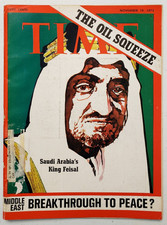 Time Magazine November 19 1973 Saudi Arabia's King Feisal The Oil Squeeze Time Magazine November 19 1973 Saudi Arabia's King Feisal The Oil Squeeze