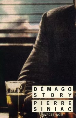 DEMAGO STORY, Pierre Siniac