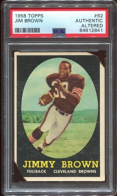 1958 Topps #62 Jim Brown RC PSA AUTH ALTERED Cleveland Browns HOF Syracuse