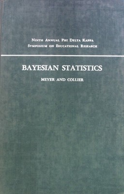 Bayesian Statistics. Ninth Annual Phi Delta Kappa Symposium on Educational Resea