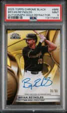 2025 Topps Chrome Black  Bryan Reynolds Auto #CBA-BRE Gold Refractor /50 PSA 9