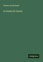 Le Drame Du Vesuve Charles-Ernest Beulé Taschenbuch FranzöSisch 2024