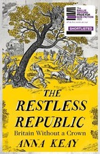 The Restless Republic: Britain without a Crown by Keay, Anna Book The Cheap Fast