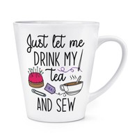 Nur Let Me GeträNk Mein Tee Und Sew 341Ml Latte Becher Tasse Lustig NäHen