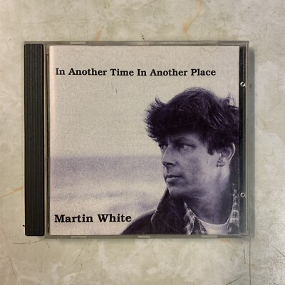 Martin White - In Another Time In Another Place (1994) CD Album