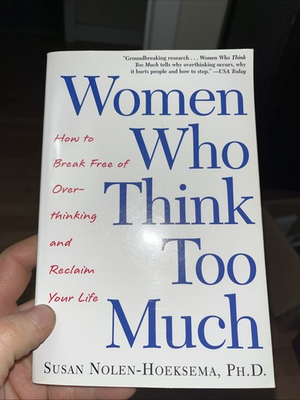 #ad Women Who Think Too Much: How to Break Free of Overthinking and Reclaim Your Li $8.99