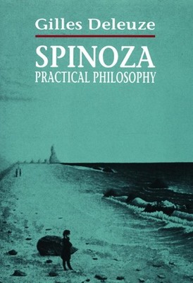 Spinoza: Practical Philosophy by Gilles Deleuze (English) Paperback Book