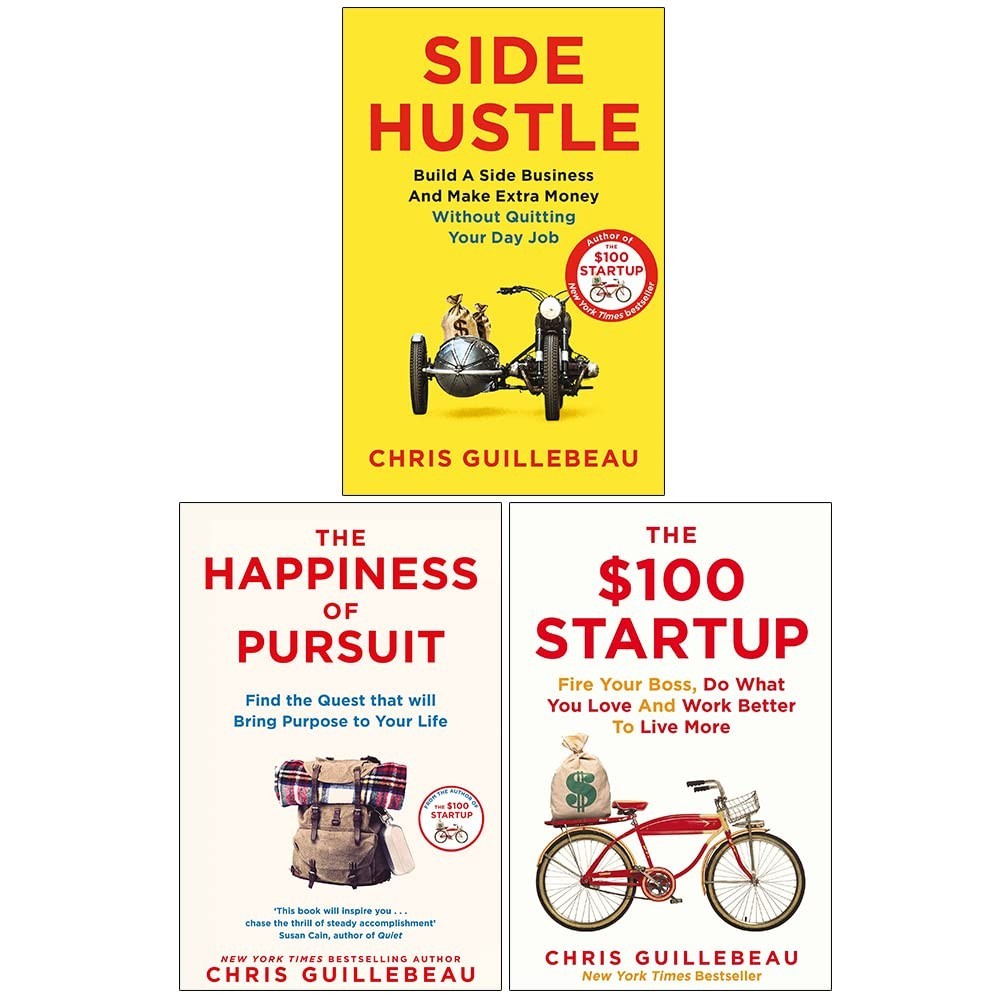 Pan Macmillan Chris Guillebeau 3 Books Collection Set - Side Hustle, The $100 Startup & The Happiness Of Pursuit - Paperback - Business & Self-Help - Image 5
