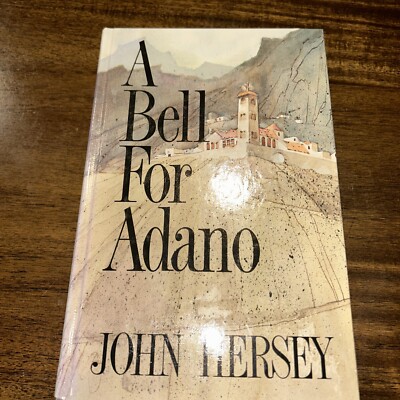 A BELL FOR ADANO By John Hersey - Hardcover . New
