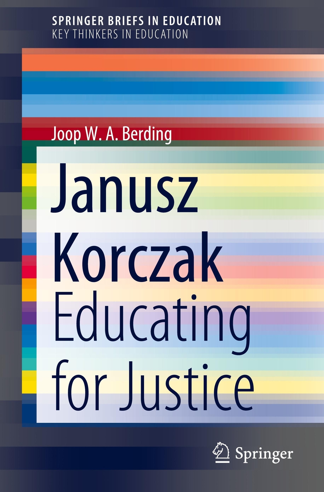 Thumbnail - Janusz Korczak | Educating For Justice | Joop W. A. Berding | Englisch