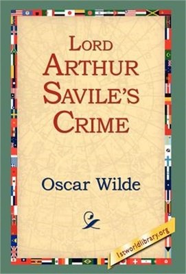Lord Arthur Savile's Crime (Hardback or Cased Book)