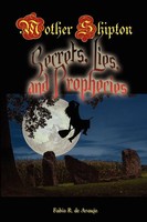 Mother Shipton Secrets, Lies And Prophecies Fabio R. Araujo Taschenbuch Englisch