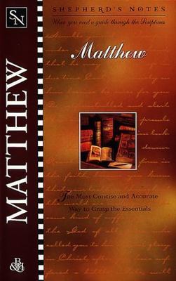 Shepherd's Notes: Matthew by Dana Gould