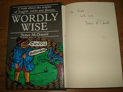 Wordly Wise, McDonald, James,SIGNED COPY HARDBACK 1984